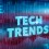 Top Technology Trends for the Coming Years
